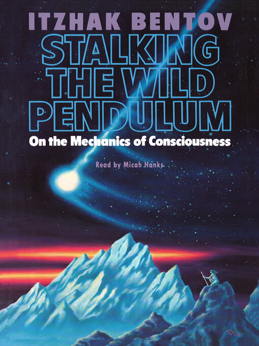 Title details for Stalking the Wild Pendulum by Itzhak Bentov - Wait list